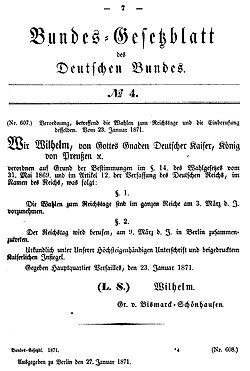 First page of the Bundesgesetzblatt des Deutschen Bundes, 27 January 1871: Emperor Wilhelm I issues new elections to the Reichstag.