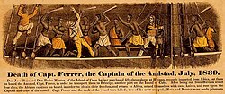 On July 1, 1839, enslaved Mende people aboard the Amistad revolted and took control of the ship. This incident led to a Supreme Court case in 1841.[146]