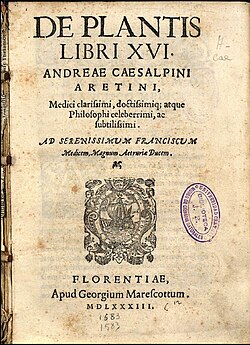 Andrea Cesalpino's 1583 De Plantis made use of Historia Plantarum.