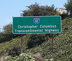 From 1976 to 2022, this sign in Santa Monica, California, (and predecessor signs) declared that I-10 is the "Christopher Columbus Transcontinental Highway", named for the Italian explorer and navigator
