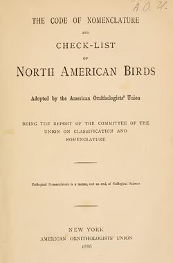 The first edition of the Check-list of North American Birds of the American Ornithological Society, published in 1886