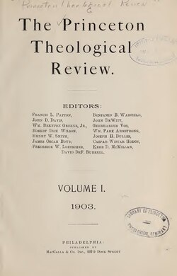 Princeton Theological Review, Volume 1, Number 1 (1903)