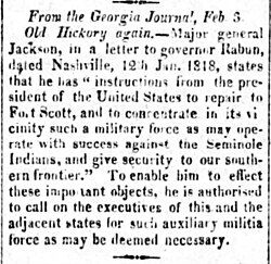 Report about Jackson's orders from Monroe, originally published in the Georgia Journal of Milledgeville on February 3, reprinted Alexandria Gazette, February 18, 1818