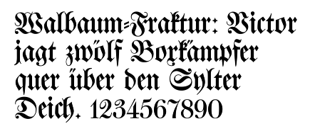 Fraktur lettering. The text similarly reads: "Walbaum-Fraktur: Victor jagt zwölf Boxkämpfer quer über den Sylter Deich." ("Walbaum Fraktur: Victor chases twelve boxers across the Sylt dike.")