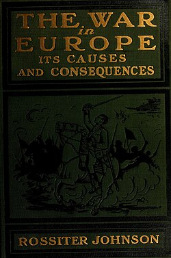 Rossiter Johnson: The War in Europe, New York, 1914 (Cover artist not credited)