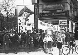 Nazi campaign posters in Berlin, 1932. They read: "Save my Prussia!" (under a picture of Frederick the Great) and "Break Red power through List 8".