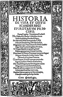 The biography of Marin Barleti on Skanderbeg in Latin was translated into many different European languages.