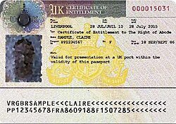 A Certificate of Entitlement endorsed in the passports of those with the right of abode in the United Kingdom who do not possess or are ineligible for a British Citizen passport
