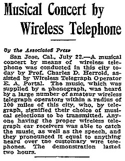 In July 1912, Charles "Doc" Herrold began weekly broadcasts in San Jose, California, using an arc transmitter.