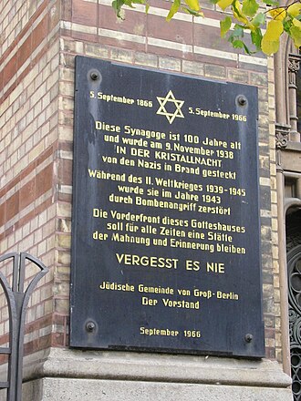 After 1945 some synagogues were restored. This one in Berlin features a plaque, reading "Never forget", a common expression around Berlin.