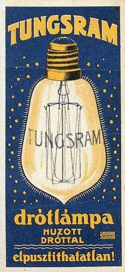 Hungarian advertising of the Tungsram bulb from 1906. The inscription reads: wire lamp with a drawn wire – indestructible.