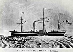 SS California (1848), the first paddle steamer to steam between Panama City and San Francisco—a Pacific Mail Steamship Company ship.